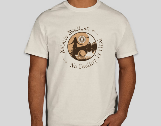 Natalie Madigan No Feeling Is Final T-Shirt